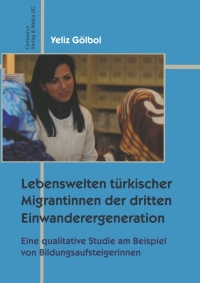 Cover image: Lebenswelten türkischer Migrantinnen der dritten Einwanderergeneration 9783825506612