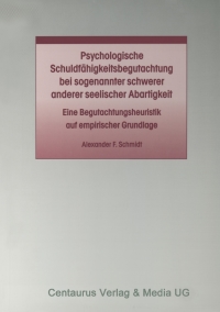 Imagen de portada: Psychologische Schuldfähigkeitsbegutachtung bei sogenannter schwerer anderer seelischer Abartigkeit 9783825506766