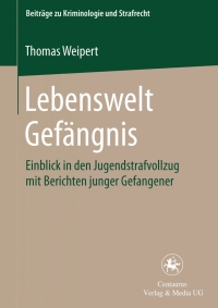 Cover image: Lebenswelt Gefängnis 9783825504045