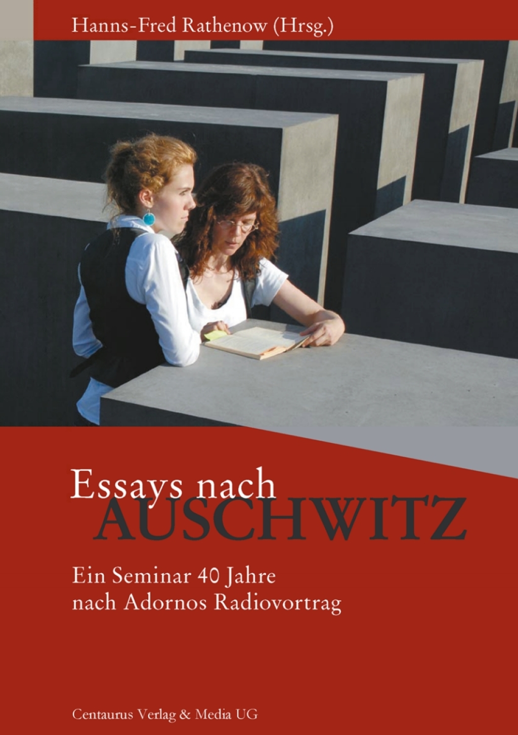 Essays nach Auschwitz Ein Seminar 40 Jahre nach Adornos Radiovortrag. Norbert H. Weber zum 65. Geburtstag