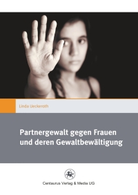 Cover image: Partnergewalt gegen Frauen und deren Gewaltbewältigung 9783862262694