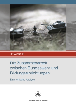 Imagen de portada: Die Zusammenarbeit zwischen Bundeswehr und Bildungseinrichtungen 9783862261345