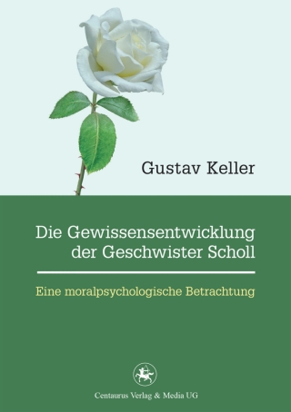 Cover image: Die Gewissensentwicklung der Geschwister Scholl 9783862262571