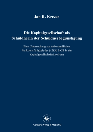 Cover image: Die Kapitalgesellschaft als Schuldnerin der Schuldnerbegünstigung 9783862262021