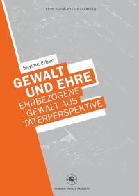 Cover image: Gewalt und Ehre 9783862261468