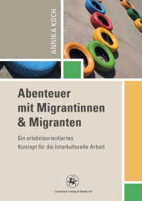 Immagine di copertina: Abenteuer mit Migrantinnen und Migranten 9783862261901
