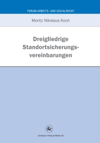 Cover image: Dreigliedrige Standortsicherungsvereinbarung 9783862261451