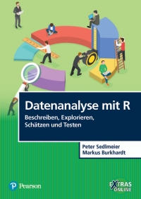 صورة الغلاف: Datenanalyse mit R' Beschreiben, Explorieren, Schätzen und Testen 1st edition 9783868944129