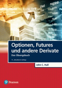 Cover image: Optionen, Futures und andere Derivate - Übungsbuch 11th edition 9783868944327