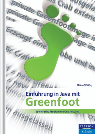 صورة الغلاف: Einführung in Java mit Greenfoot 1st edition 9783868949025