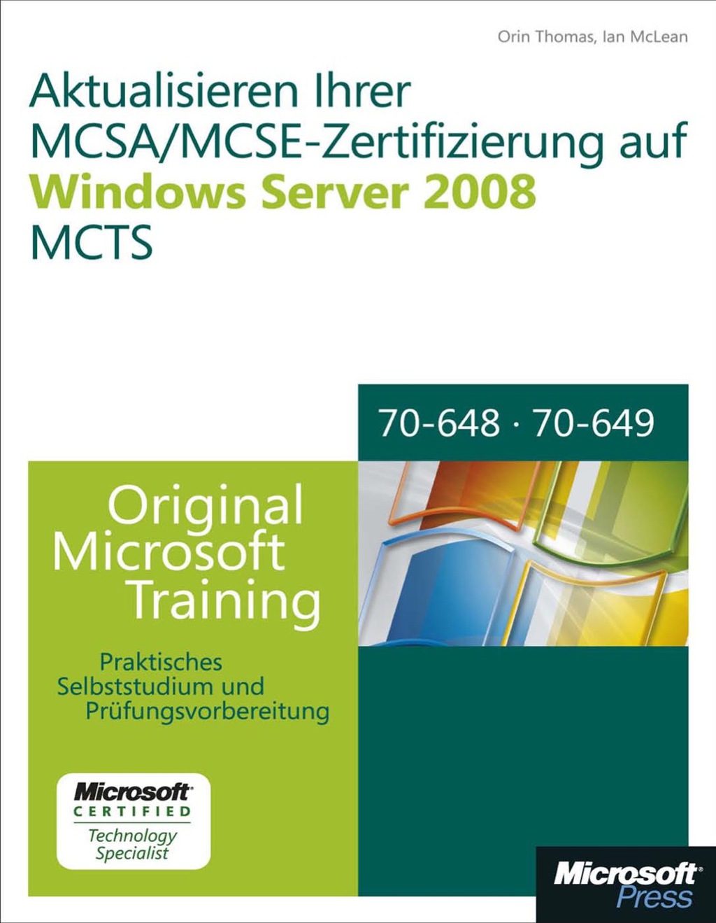 Aktualisieren Ihrer MCSA/MCSE-Zertifizierung auf Windows Server 2008 MCTS – Original Microsoft Training für Examen 70-648 und 70-649 1st Edition