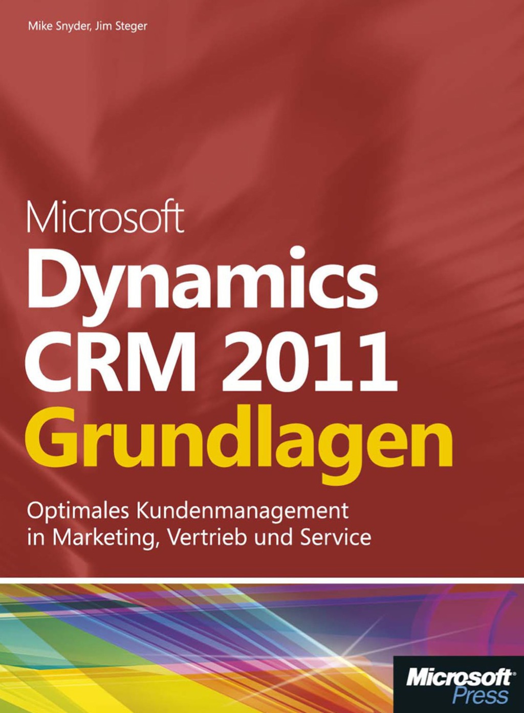 Microsoft Dynamics CRM 2011 – Grundlagen 1st Edition