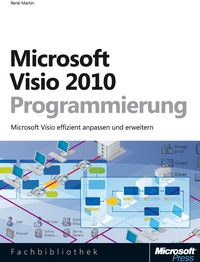 Cover image: Microsoft Visio 2010-Programmierung: Visio 2010 effizient anpassen und erweitern 1st edition 9783866456792