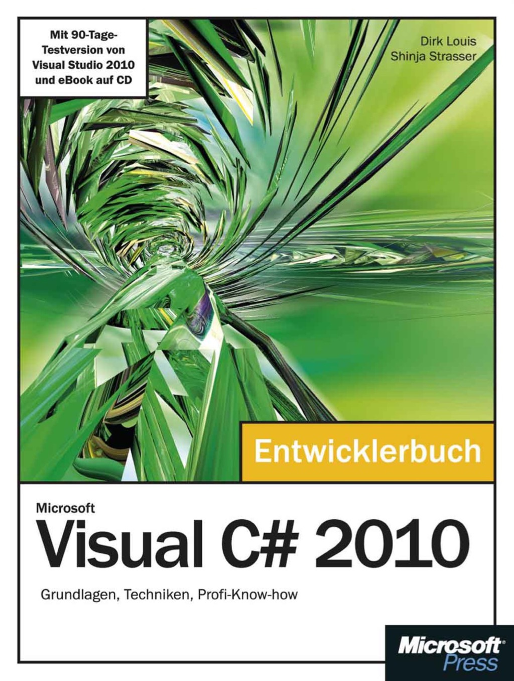 Microsoft Visual C# 2010 – Das Entwicklerbuch 1st Edition