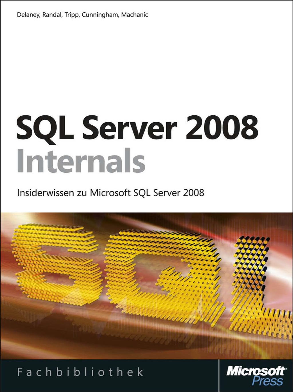 Microsoft SQL Server 2008 Internals 1st Edition