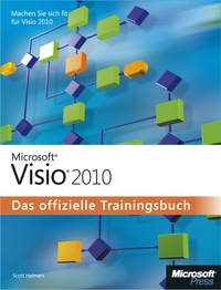 Imagen de portada: Microsoft Visio 2010 - Das offizielle Trainingsbuch 1st edition 9783866457454