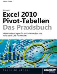 Cover image: Microsoft Excel 2010 Pivot-Tabellen - Das Praxisbuch 1st edition 9783866456785