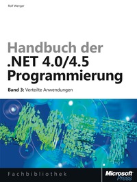 Cover image: Handbuch der .NET 4.0/4.5-Programmierung. Band 3 Verteilte Anwendungen 1st edition 9783866454408