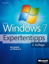 صورة الغلاف: Microsoft Windows 7-Expertentipps - 2. Auflage mit Ausblick auf Windows 8 1st edition 9783848320257