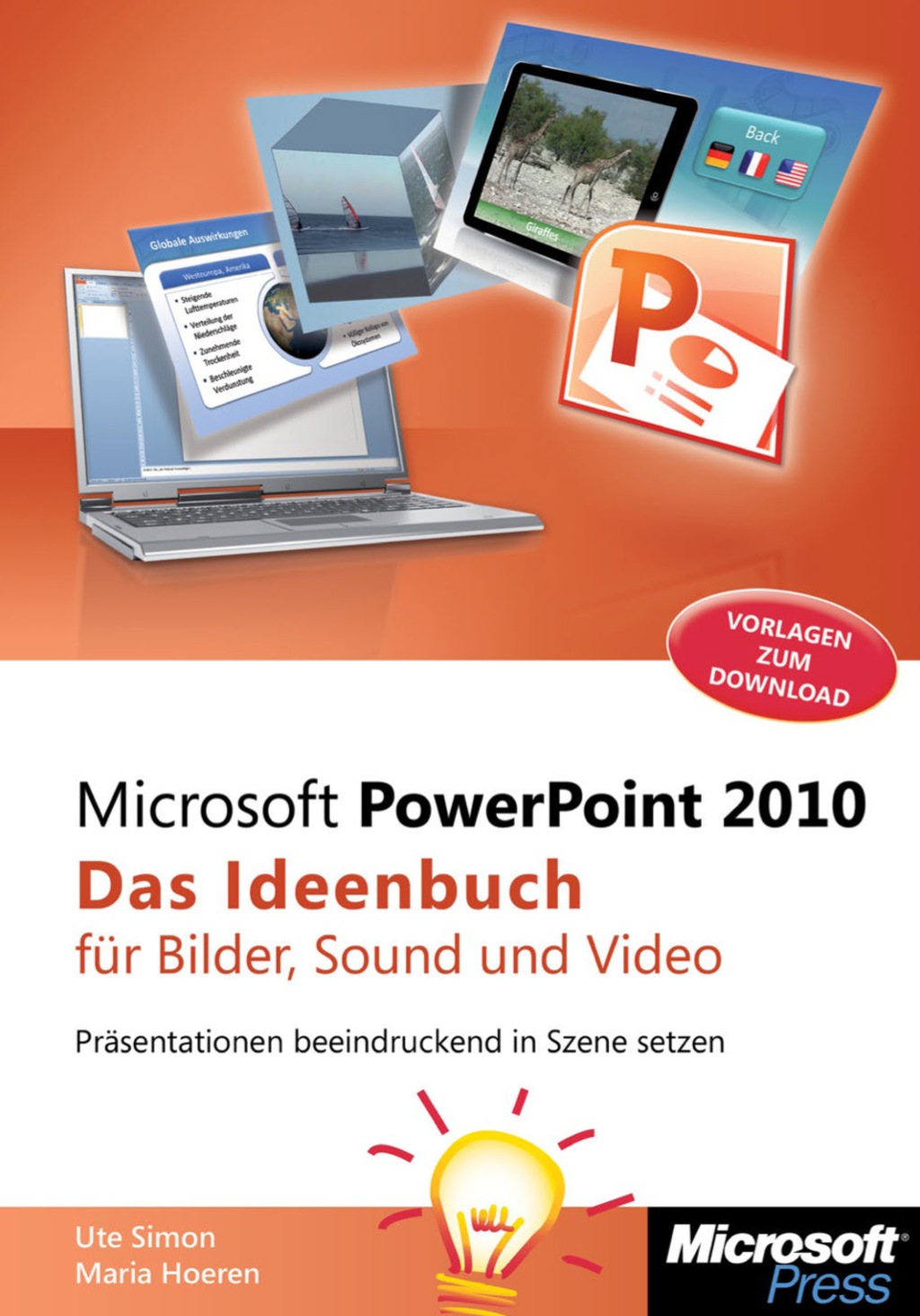 Microsoft PowerPoint 2010 – Das Ideenbuch für Bilder, Sound und Video 1st Edition