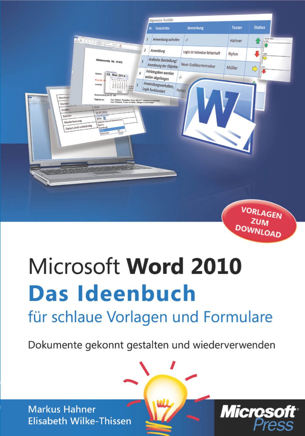 Microsoft Word 2010 – Das Ideenbuch für schlaue Vorlagen und Formulare 1st Edition