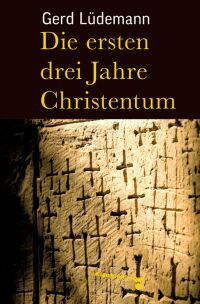 Cover image: Die ersten drei Jahre Christentum 1st edition 9783866740600