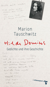 صورة الغلاف: Hilde Domins Gedichte und ihre Geschichte 9783866745230