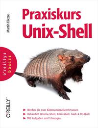 Cover image: Praxiskurs Unix-Shell (O'Reillys Basics) 1st edition 9783897215658