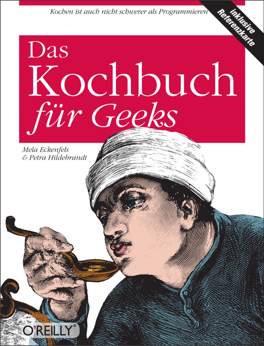 Das Das Kochbuch für Geeks 1st Edition