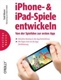 Cover image: iPhone- und iPad-Spiele entwickeln - Von der Spielidee zur ersten App 1st edition 9783868993516