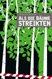 Cover image: Als die Bäume streikten 1st edition 9783869353869