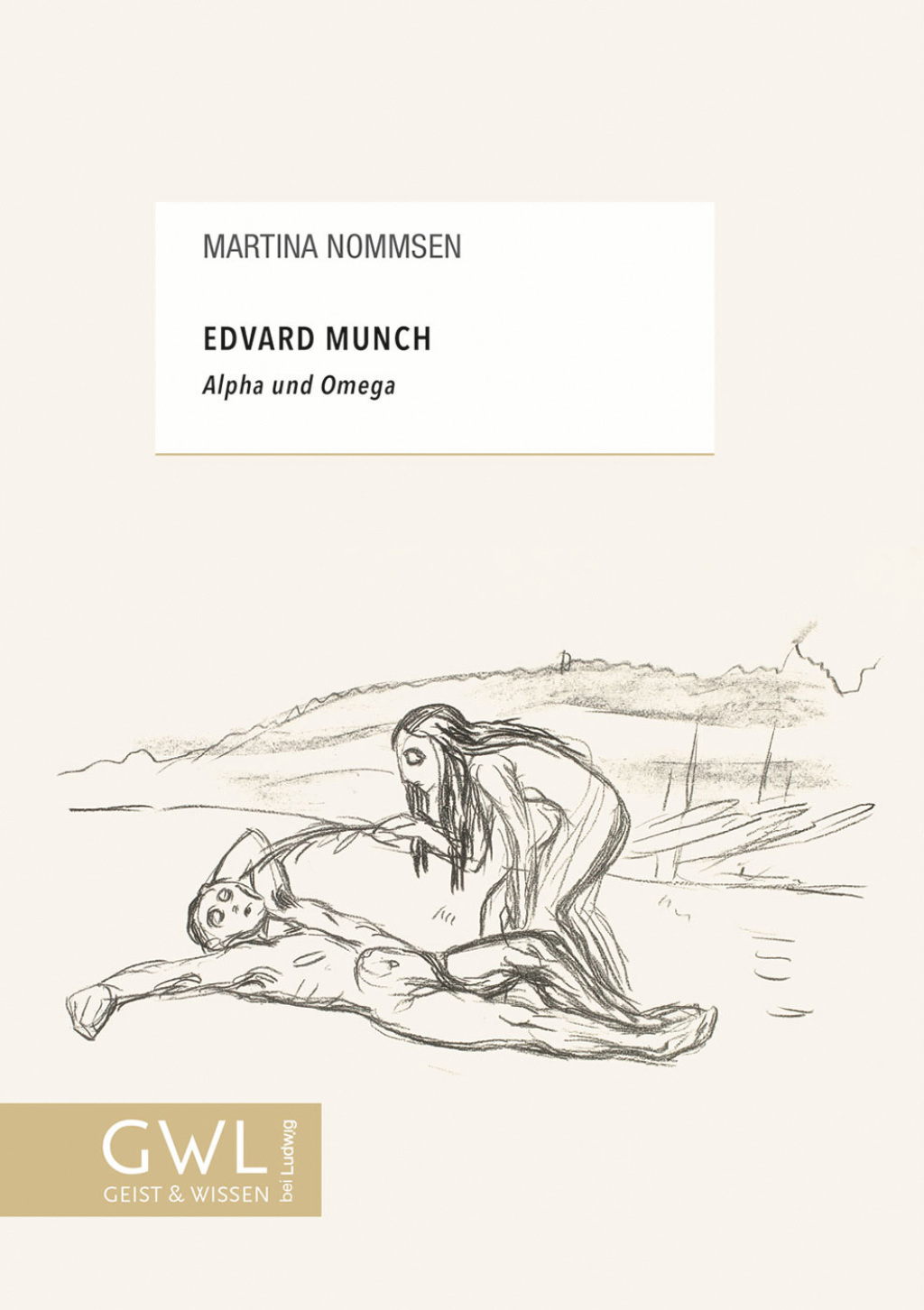 Edvard Munch â?? Alpha und Omega - 1st Edition (eBook)