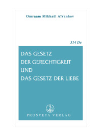 Imagen de portada: Das Gesetz der Gerechtigkeit und das Gesetz der Liebe 1st edition 9783895151033
