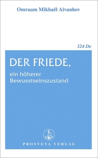 Cover image: Der Friede, ein höherer Bewusstseinszustand 1st edition 9783895151064