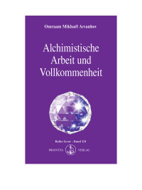Cover image: Alchimistische Arbeit und Vollkommenheit 1st edition 9783895150067