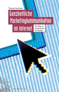 Cover image: Ganzheitliche Marketingkommunikation im Internet 1st edition 9783895782794