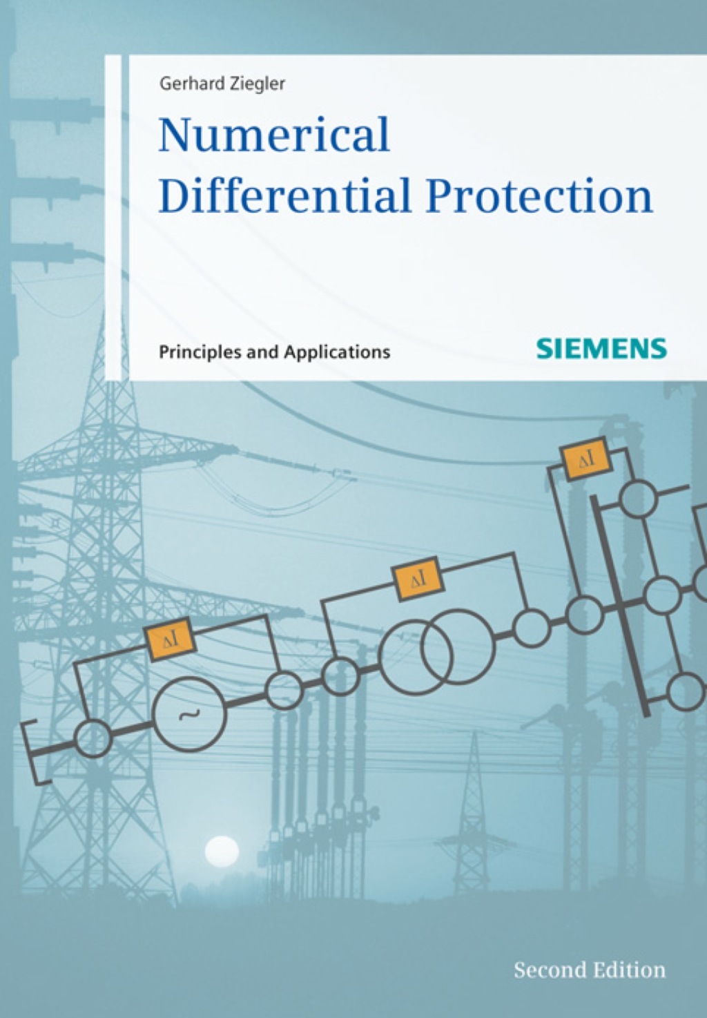 Numerical Differential Protection: Principles and Applications 2nd Edition