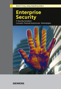 Cover image: Enterprise Security: IT Security Solutions -- Concepts, Practical Experiences, Technologies 1st edition 9783895782671