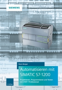 Cover image: Automatisieren mit SIMATIC S7-1200 4th edition 9783895784699