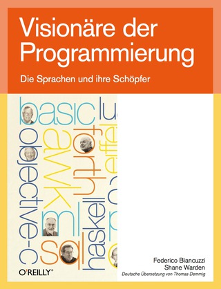 Cover image: Visionäre der Programmierung - Die Sprachen und ihre Schöpfer 1st edition 9783897219342