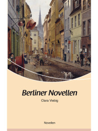 Cover image: Berliner Novellen 1st edition 9783898011211