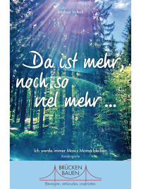 Cover image: Da ist mehr, noch so viel mehr ... 1st edition 9783898014472