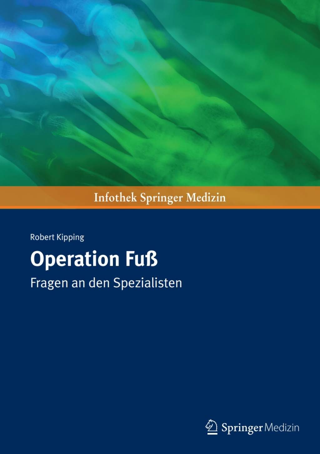 Operation Fuß Fragen an den Spezialisten