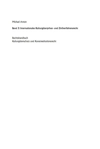 表紙画像: Internationales Kulturgüterprivat- und Zivilverfahrensrecht 1st edition 9783899497267
