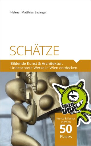 Cover image: SCHÄTZE. Bildende Kunst & Architektur 9783902999498