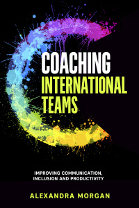 Immagine di copertina: Coaching International Teams: Improving Communication, Inclusion and Productivity 1st edition 9783903386068