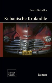 Cover image: Kubanische Krokodile 9783904068734