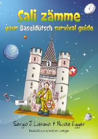 صورة الغلاف: Sali zämme - your Baseldütsch survival guide 9783905252262