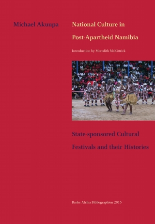 Cover image: Akuupa: National Culture in Post-Apartheid Namib 1st edition 9783905758429