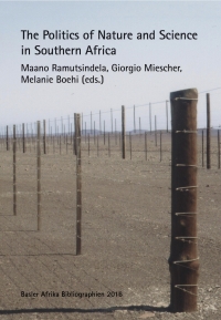 Cover image: The Politics of Nature and Science in Southern Africa 9783905758771
